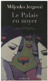 Le Palais en noyer de Miljenko Jergovic (Littérature bosniaque)