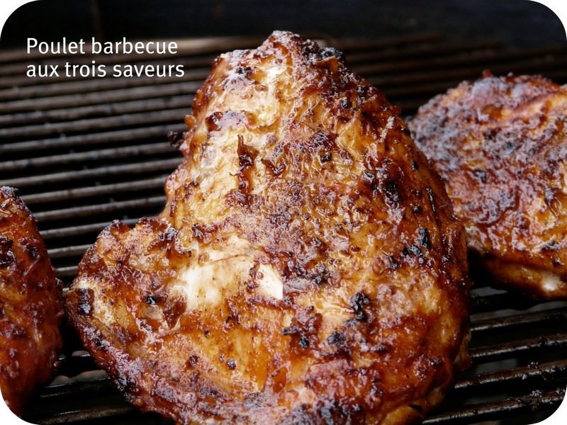 recette de poulet cuit au barbecue aux 3 saveurs