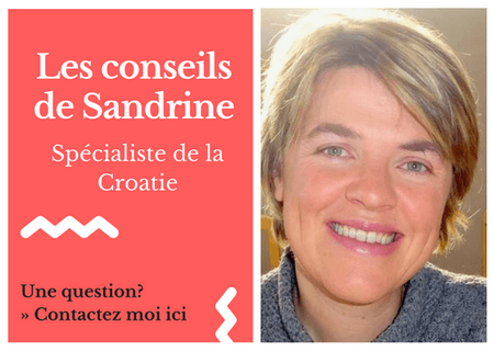conseils de Sandrine spécialiste de la Croatie