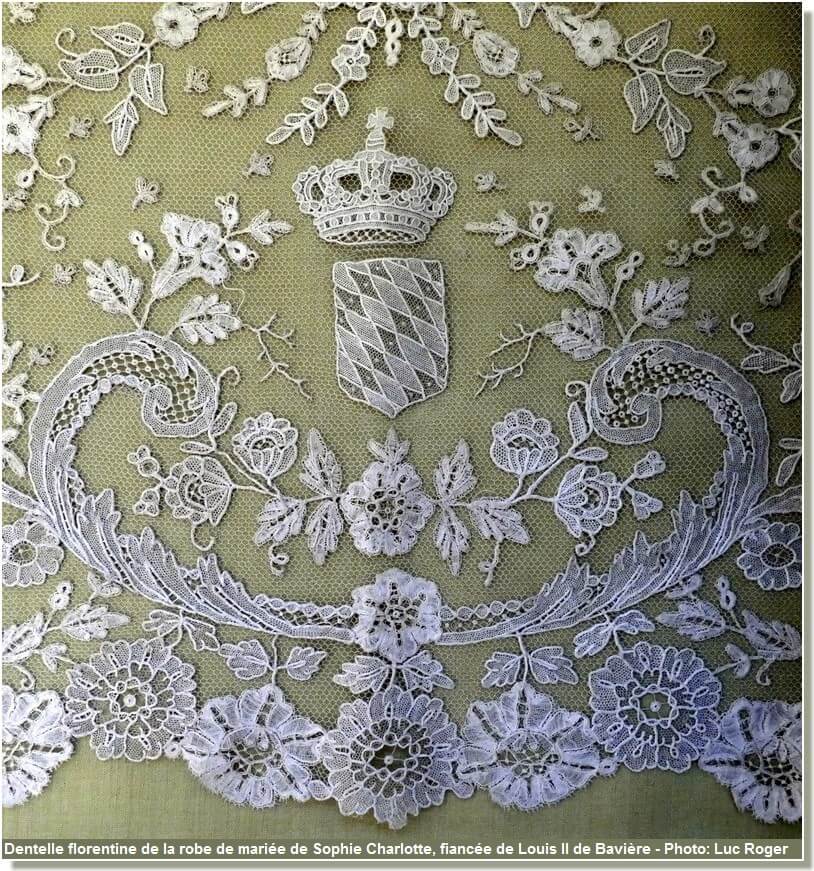 Dentelle florentine de la robe de mariée de Sophie Charlotte fiancée de Louis II de Bavière