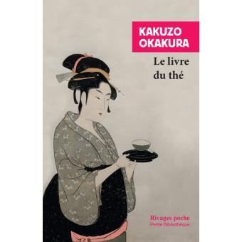 le livre du thé la voie du thé okakura