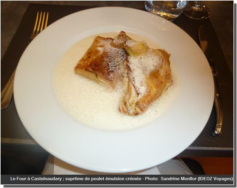Restaurant Le four castelnaudary supreme de poulet emulsion crémée gratin dauphinois
